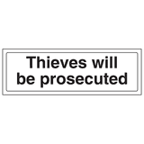 Thieves Will Be Prosecuted