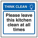 Think Clean Please Leave This Kitchen Clean At All Times