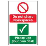 Do Not Share Workspaces/Use Own Desk