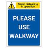 Social Distancing In Operation - Please Use Walkway