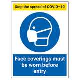 Stop The Spread - Face Coverings Must Be Worn Before Entry
