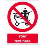 Custom Do Not Stand In Trolleys Safety Sign