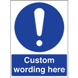 Custom Mandatory Signs