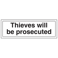Thieves Will Be Prosecuted