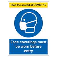 Stop The Spread - Face Coverings Must Be Worn Before Entry