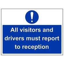 All Visitor And Driver Must Report To Reception