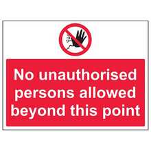 No Unauthorised Persons Allowed Beyond This Point