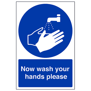 Now Wash Your Hands Please