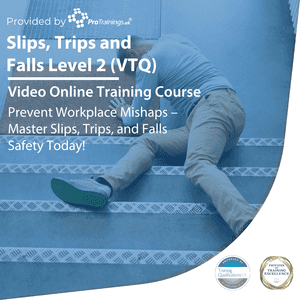 Slips, Trips and Falls Level 2 (VTQ)