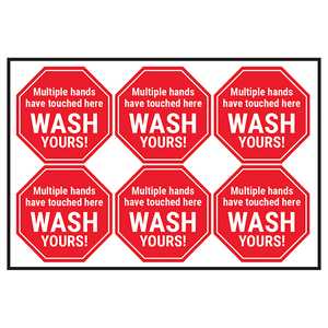 Multiple Hands Have Touched Here Wash Yours!