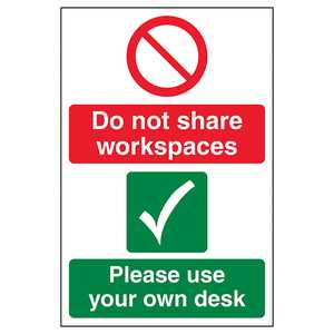 Do Not Share Workspaces/Use Own Desk