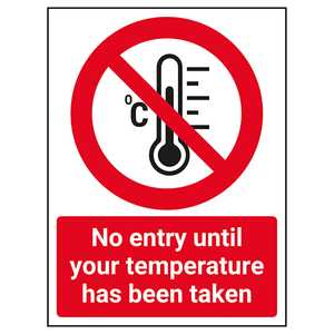 No Entry Until Temperature Has Been Taken