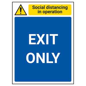Social Distancing In Operation - Exit Only