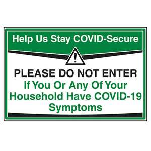 Stay COVID-Secure - Do Not Enter If..