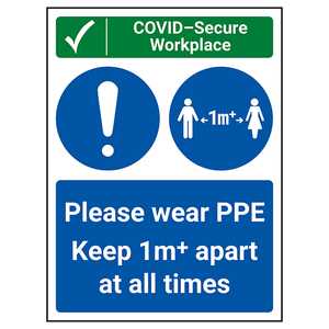 COVID-Secure Workplace - PPE / Keep 1m Apart