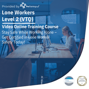 Lone Worker Level 2 (VTQ)