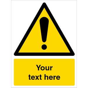 Custom General Hazard Safety Sign