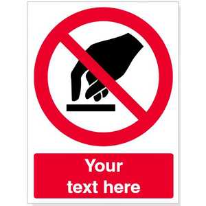 Custom Do Not Touch Safety Sign