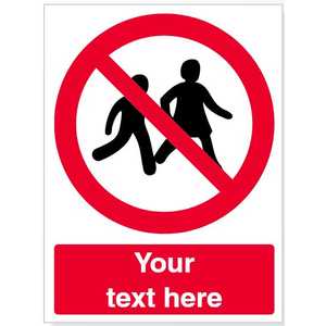 Custom No Children Allowed Safety Sign