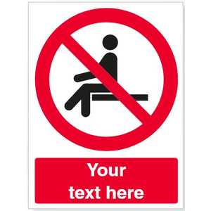 Custom No Sitting Safety Sign