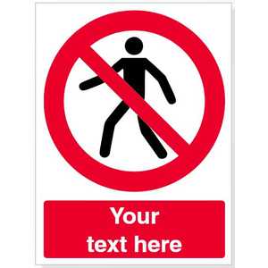 Custom No Thoroughfare Safety Sign