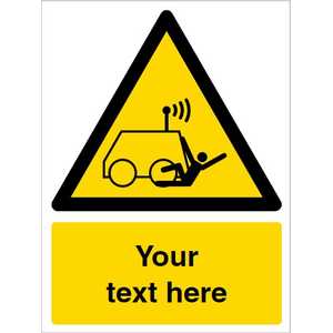 Custom Run Over By Remote Operator Warning Safety Sign