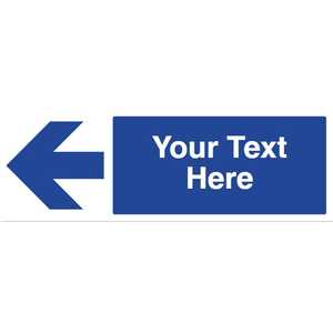 Custom Blue Arrow Left Safety Sign