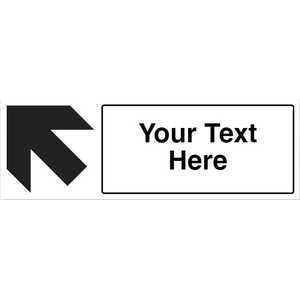 Custom Black Arrow Up/Left Safety Sign