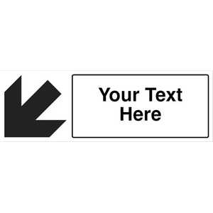 Custom Black Arrow Down/Left Safety Sign