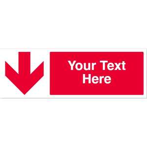 Custom Red Arrow Down Safety Sign