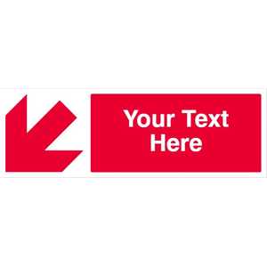 Custom Red Arrow Down/Left Safety Sign