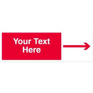 Custom Red Long Arrow Right Safety Sign