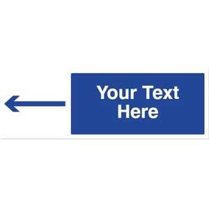 Custom Blue Long Arrow Left Safety Sign