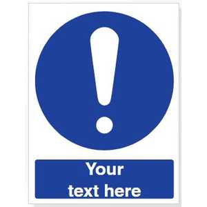 Custom General Mandatory Action Safety Sign