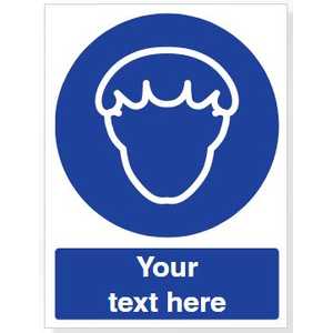 Custom Wear Hair Protection Safety Sign