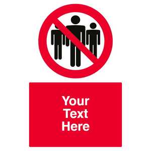 Custom No Large Groups Sign