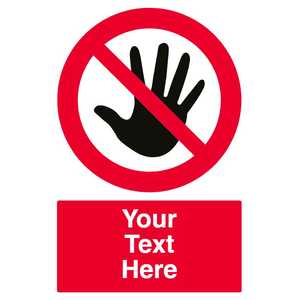 Custom Do Not Touch Sign