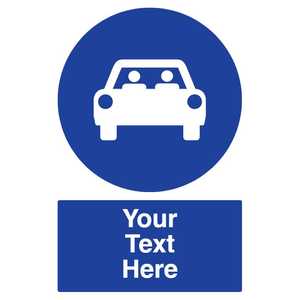 Custom Stay In Vehicle Sign