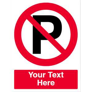 Custom No Parking Sign